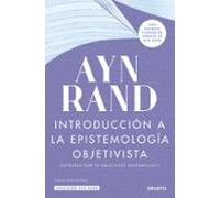 Introduccion A La Epistemologia Objetivista