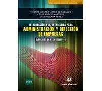 Introducción a la Estadística para Administración y Dirección de Empresas: Ejercicios de Test Resueltos