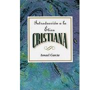 Introduccion a la Etica Cristiana AETH: Introduction to Christian Ethics Spanish