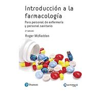 INTRODUCCIÓN A LA FARMACOLOGÍA Para personal de enfermería y personal sanitario