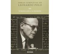 Introducción a la Filosofía (Obras Completas Leonardo Polo)