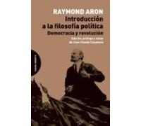 Introduccion A La Filosofia Politica: Democracia Y Revolucion