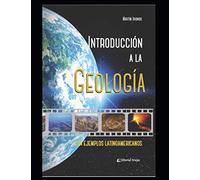 Introducción a la geología: Con ejemplos latinoamericanos