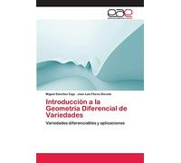 Introducción a la Geometría Diferencial de Variedades: Variedades diferenciables y aplicaciones
