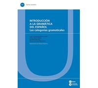 Introducción a la gramática del español. Las categorías gramaticales: 377 (TEXTOS DOCENTS)