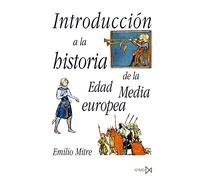 Introducción a la historia de la Edad Media Europea: 56 (Fundamentos)