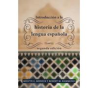 Introducción a la historia de la lengua española: segunda edición