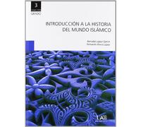 Introducción a la Historia del Mundo Islámico: 3 (Grado)