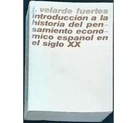 Introducción a la historia del pensamiento económico español en el siglo XX