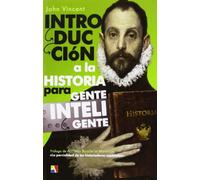 Introducción A La Historia Para Gente Inteligente (HISTORIA CONTEMPORANEA)