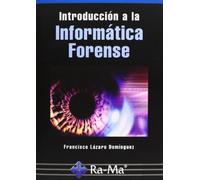 Introducción a la Informática Forense (INFORMATICA GENERAL)