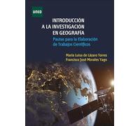 Introducción a la investigación en geografía. Pautas para la elaboración de trabajos científicos (MÁSTER)