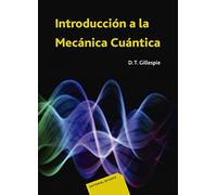 Introducción A La Mecánica Cuántica