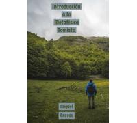 Introducción a la Metafísica Tomista: 1 (El pensamiento metafísico de Santo Tomás)