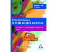 Introducción A La Metodología Didáctica. Formación Profesional Ocupacional. Temario Y Test De Ajuste.