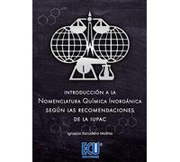 Introducción a la nomenclatura química inorgánica según las recomendaciones de la IUPAC: 1 (ECU)