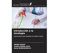 Introducción a la oncología: manual práctico para residentes de medicina interna