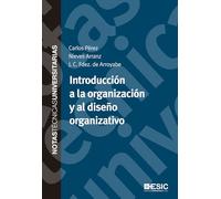 Introducción a la organización y al diseño organizativo (Notas Técnicas Universitarias)