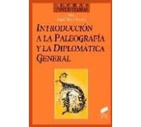 Introducción a la paleografía y la diplomática general: 21 (Letras universitarias)