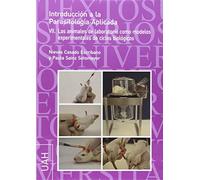 Introducción a la Parasitología Aplicada VII: Los animales de laboratorio como modelos experimentales de ciclos biológicos [DVD]