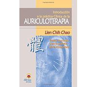 Introducción A La Práctica Clinica De La Auriculoterapia