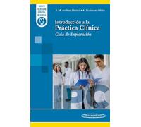 Introducción a la Práctica Clínica: Guía de Exploración
