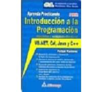 Introduccion A La Programacion: Algoritmos Y Su Implementacion En Vb.n