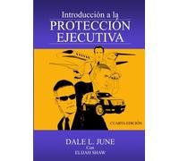 Introducción a la Protección Ejecutiva, Cuarta Edición
