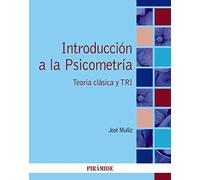Introducción a la Psicometría: Teoría clásica y TRI (Psicología)