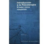 Introducción a la psicoterapia. El saber clínico compartido (Biblioteca de Psicología)