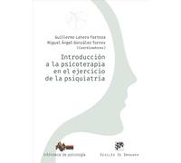 Introducción a la psicoterapia en el ejercicio de la psiquiatría: 284 (Biblioteca de Psicología)