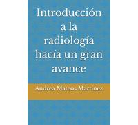 Introducción a la radiología hacía un gran avance