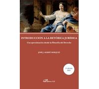 Introducción a la retórica jurídica: Una aproximación desde la Filosofía del Derecho
