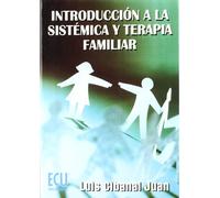 Introduccion A La Sistemica Y Terapia Familiar