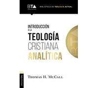 Introducción A La Teología Cristiana Analítica (TEOLOGIA)