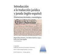 Introducción a la traducción jurídica y jurada (inglés-español): Orientaciones doctrinales y metodológicas (INTERLINGUA)