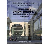 Introducción a la Unión Europea: un análisis desde la economía: Cuarta edición revisada y ampliada (El libro universitario - Manuales)