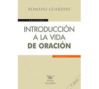 Introduccion A La Vida De Oracion (Pelícano)