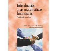 Introducción a las matemáticas financieras: Problemas resueltos (Economía y Empresa)