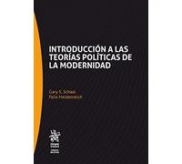 Introducción a las teorías políticas de la modernidad (Serie Ciencia Política)
