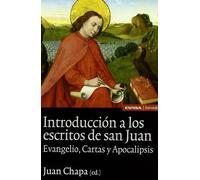 Introducción a los escritos de San Juan: Evangelio, Cartas y Apocalipsis (ASTROLABIO RELIGION)