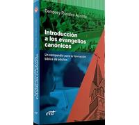 Introducción a los evangelios canónicos: | Dempsey Rosales Acosta