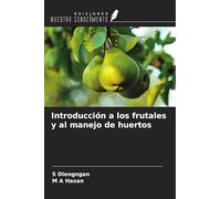 Introducción a los frutales y al manejo de huertos