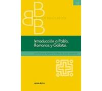 Introducción A Pablo. Romanos Y Gálatas