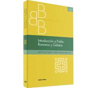 Introducción a Pablo. Romanos y Gálatas | José Enrique Aguilar Chiu, Felipe De Jesús Legarreta