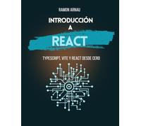 Introducción a React: TypeScript, Vite y React desde cero