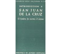 Introducción a San Juan de la Cruz. El hombre, los escritos, el sistema (NORMAL)