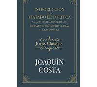 Introducción a un Tratado de Política Sacado textualmente de los refraneros, romanceros y gestas de la península