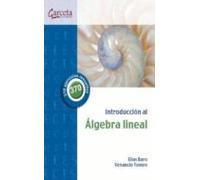 Introduccion Al Algebra Lineal: 370 Ejercicios Resueltos