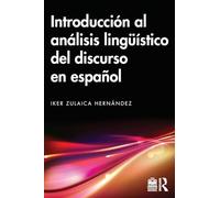 Introducción al análisis lingüístico del discurso en español